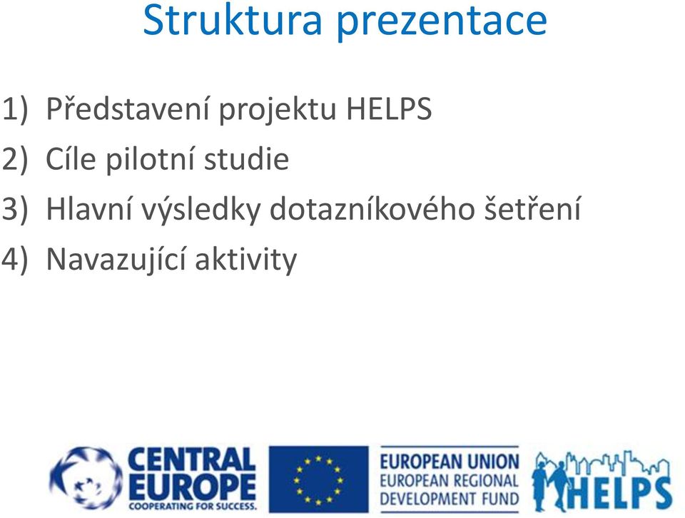 pilotní studie 3) Hlavní výsledky
