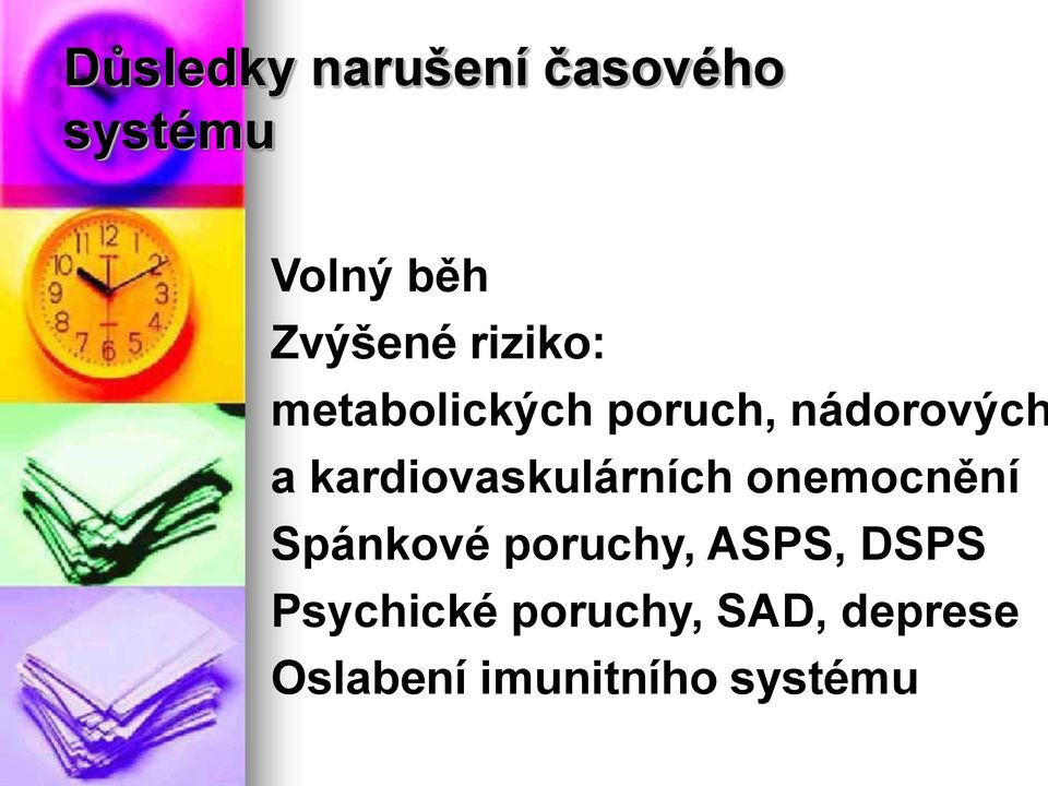 kardiovaskulárních onemocnění Spánkové poruchy, ASPS,