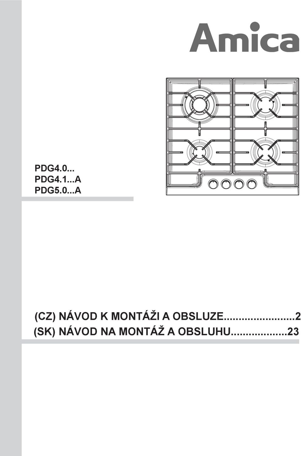 MONTÁŽI A OBSLUZE.