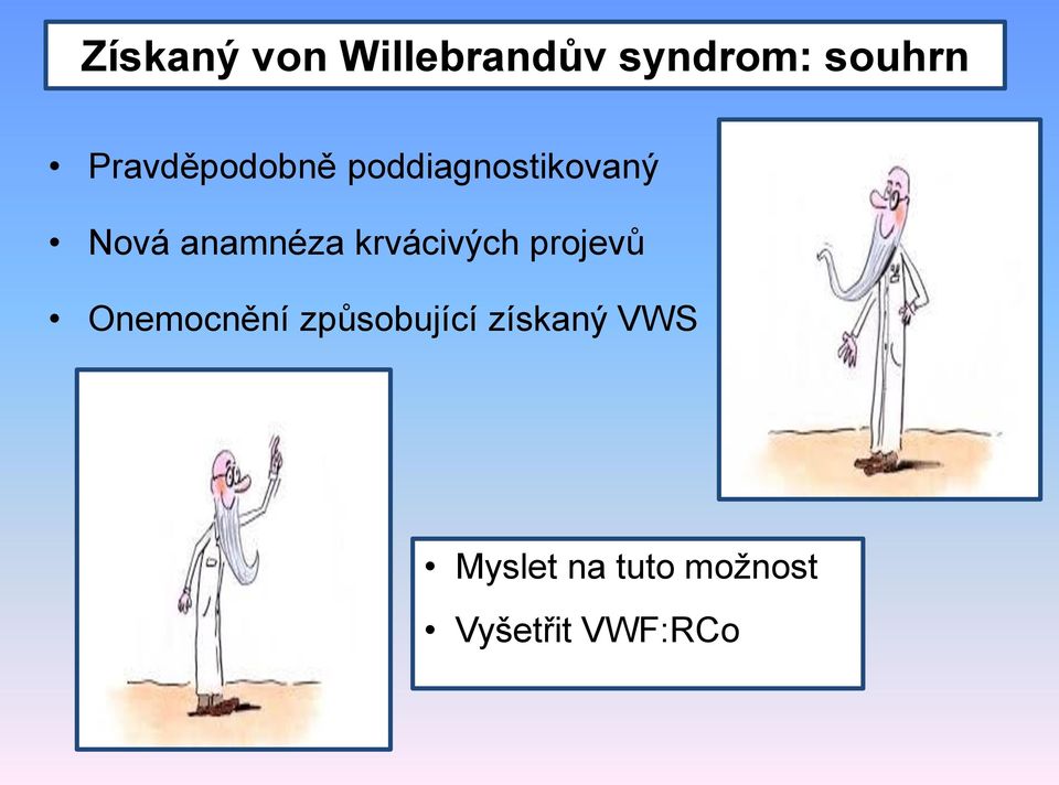 anamnéza krvácivých projevů Onemocnění