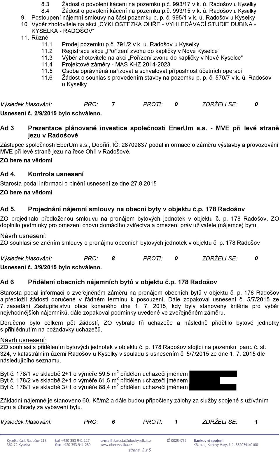 2 Registrace akce Pořízení zvonu do kapličky v Nové Kyselce 11.3 Výběr zhotovitele na akci Pořízení zvonu do kapličky v Nové Kyselce 11.4 Projektové záměry - MAS KHZ 2014-2023 11.
