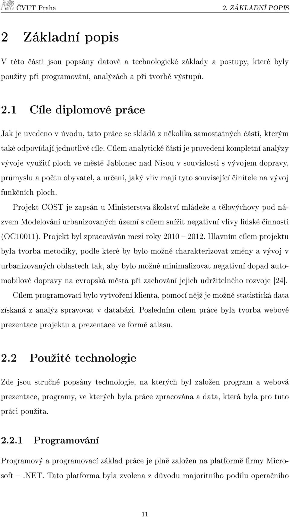 související činitele na vývoj funkčních ploch.