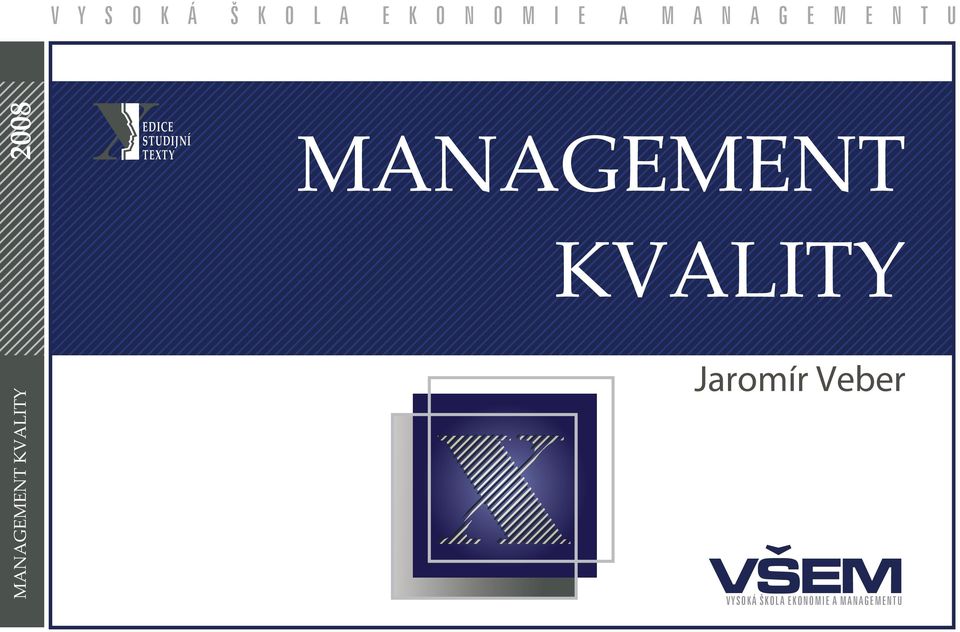 STUDIJNÍ TEXTY MANAGEMENT KVALITY