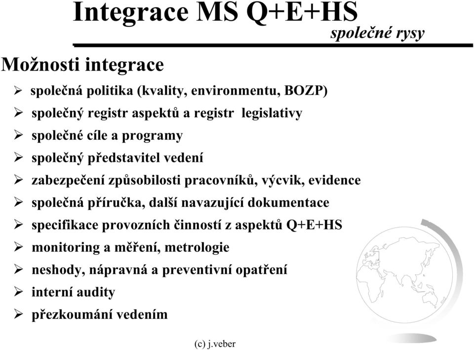 pracovník, výcvik, evidence spolená píruka, další navazující dokumentace specifikace provozních inností z