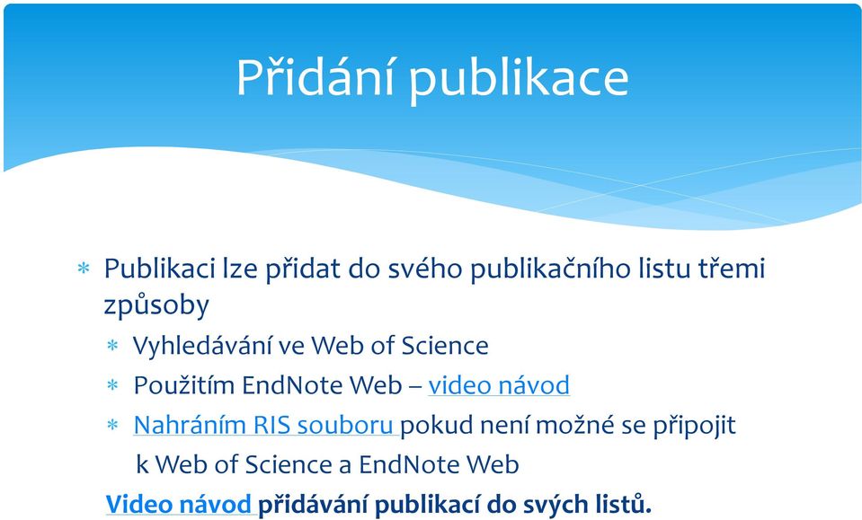 video návod Nahráním RIS souboru pokud není možné se připojit k Web