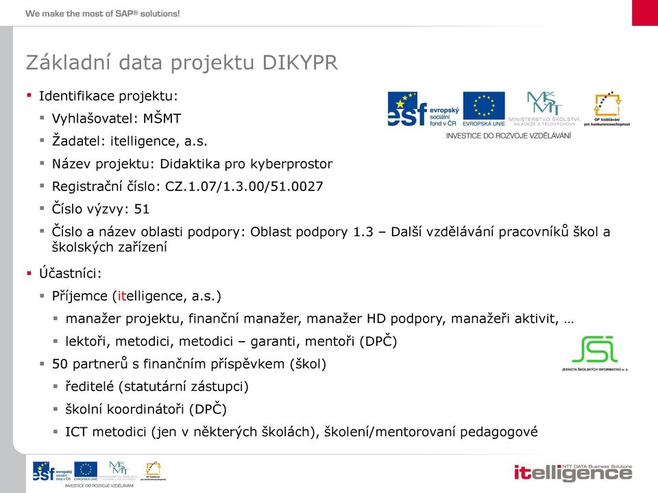 3 Další vzdělávání pracovníků škol a školsk