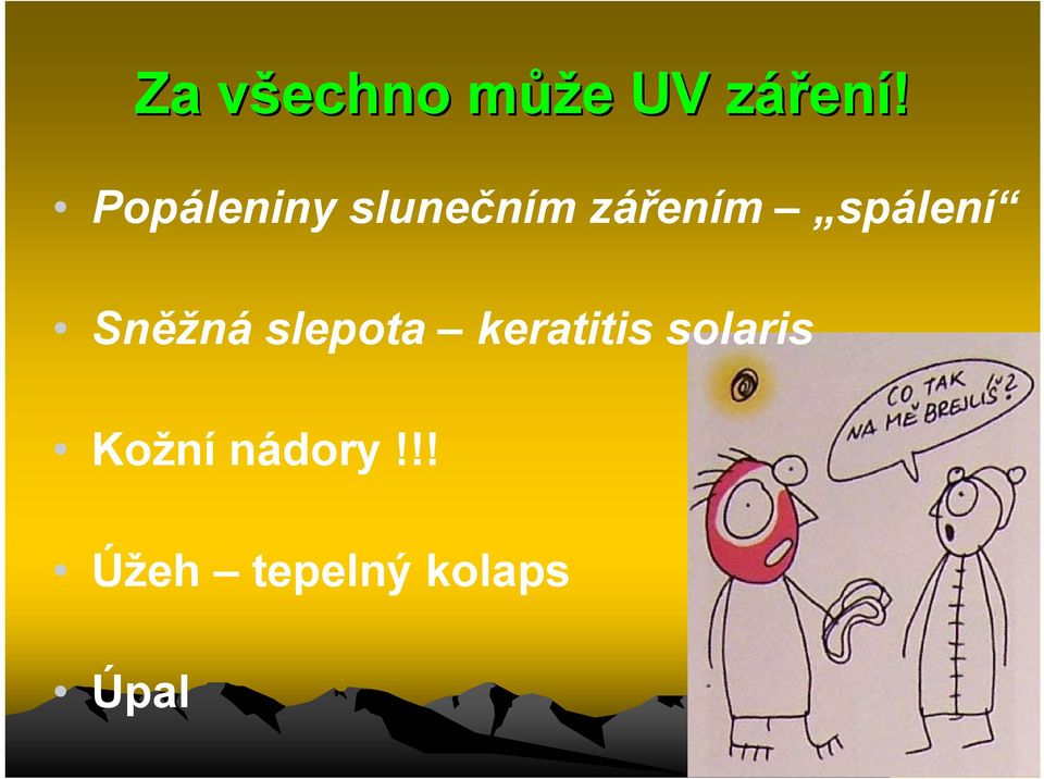 Sněžná slepota keratitis solaris