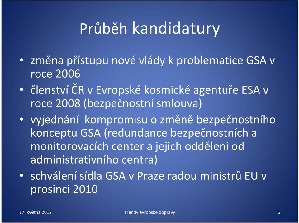 konceptu GSA (redundance bezpečnostních a monitorovacích center a jejich odděleni od administrativního