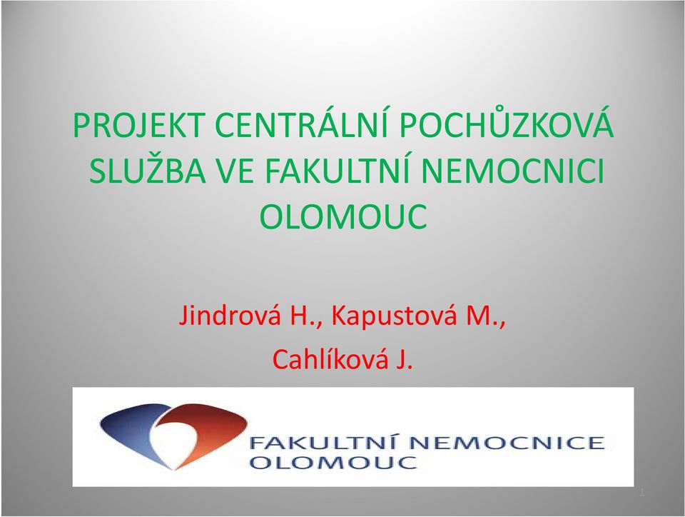 FAKULTNÍ NEMOCNICI OLOMOUC