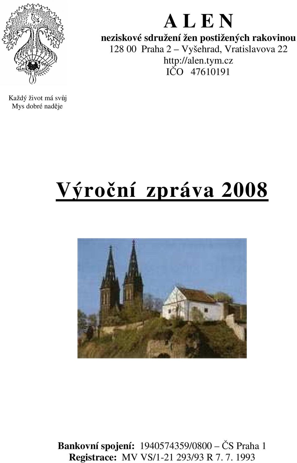 cz IČO 47610191 Každý život má svůj Mys dobré naděje Výroční zpráva