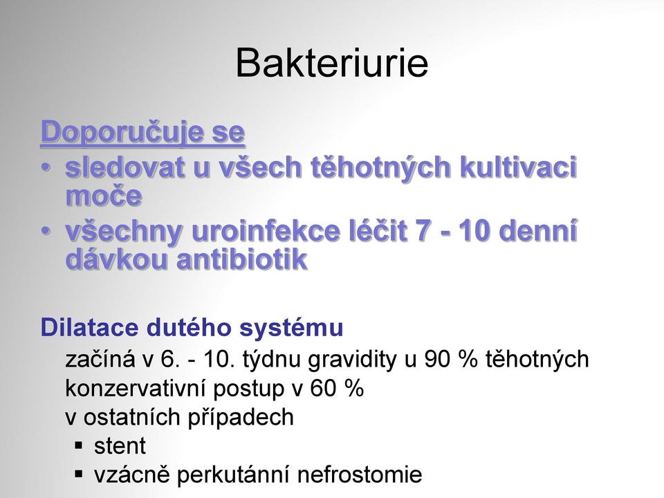 systému začíná v 6. - 10.