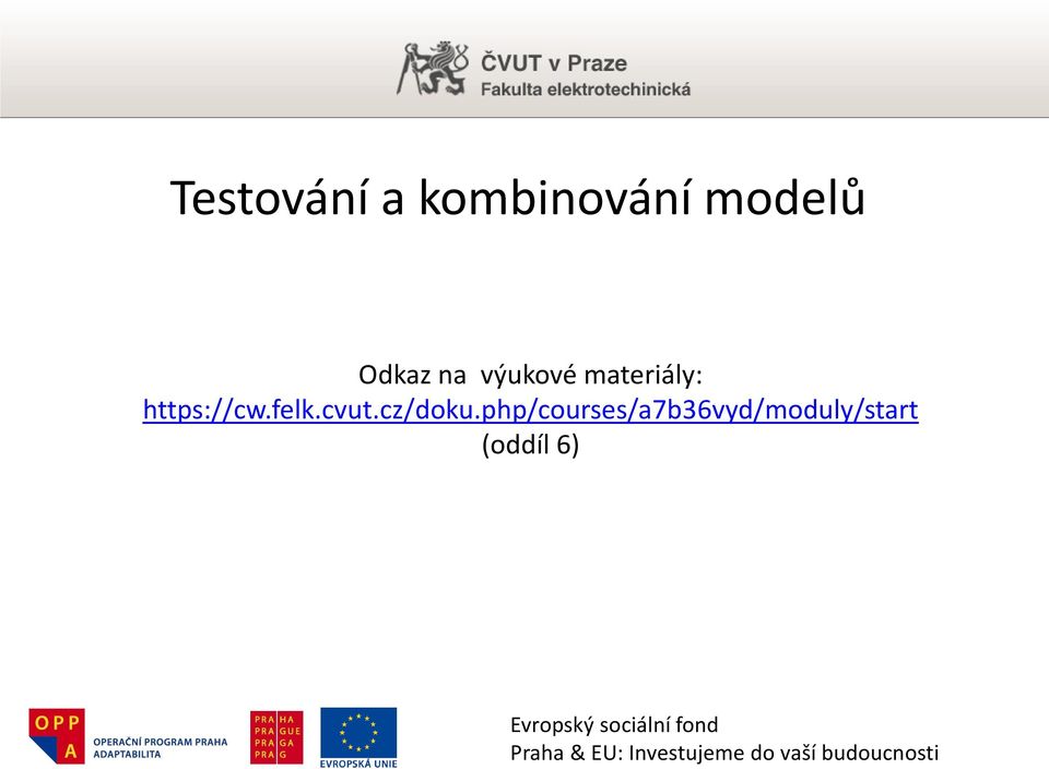 php/courses/a7b36vyd/moduly/start (oddíl 6)