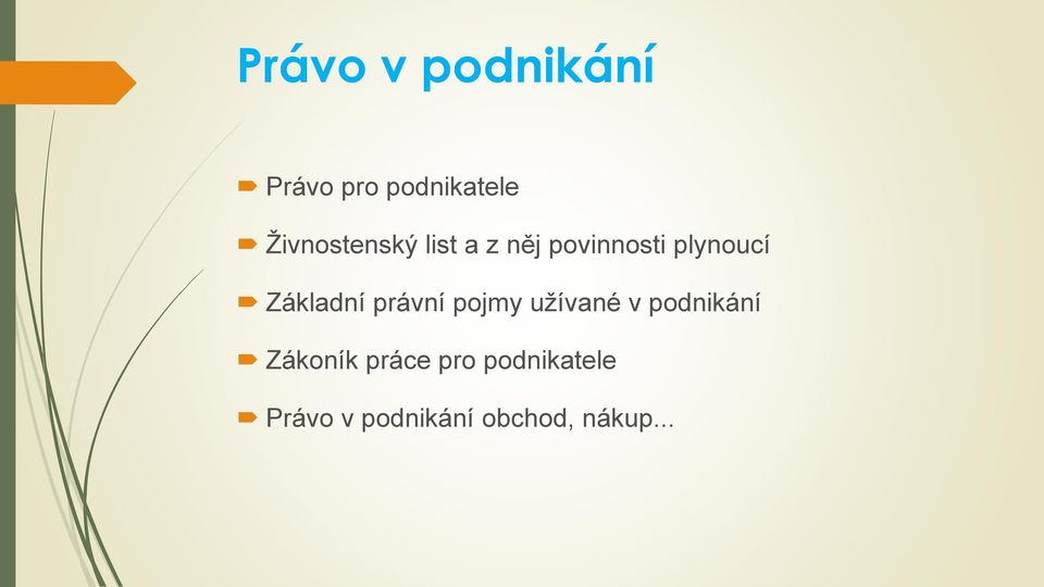 Základní právní pojmy užívané v podnikání