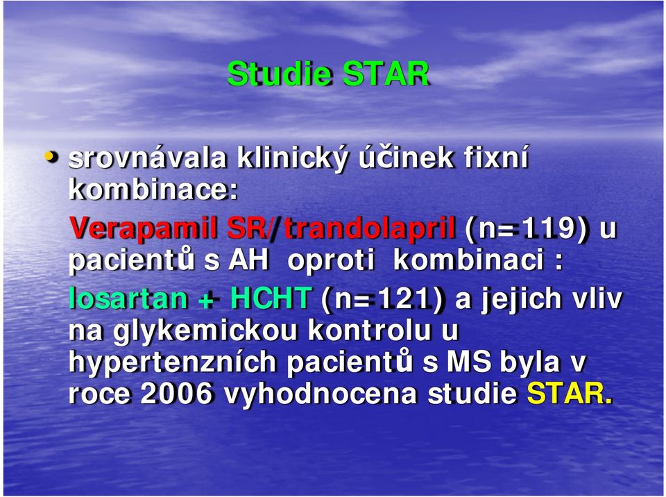 kombinaci : losartan + HCHT (n=121) a jejich vliv na glykemickou