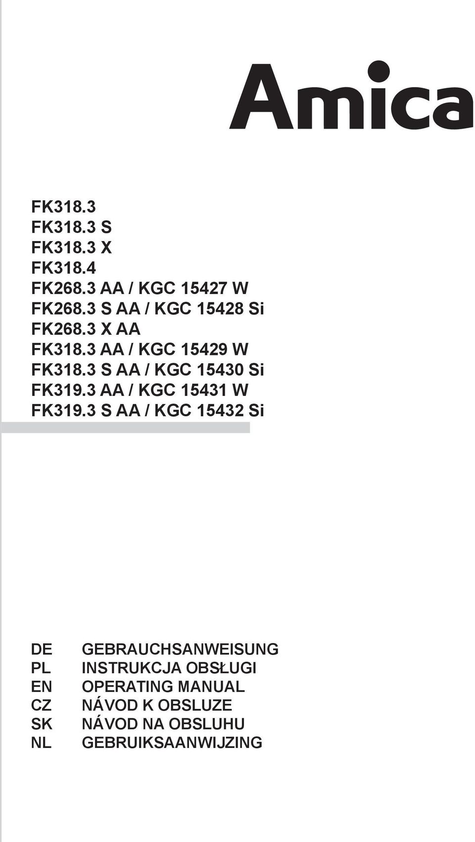 3 S AA / KGC 15430 Si FK319.3 AA / KGC 15431 W FK319.