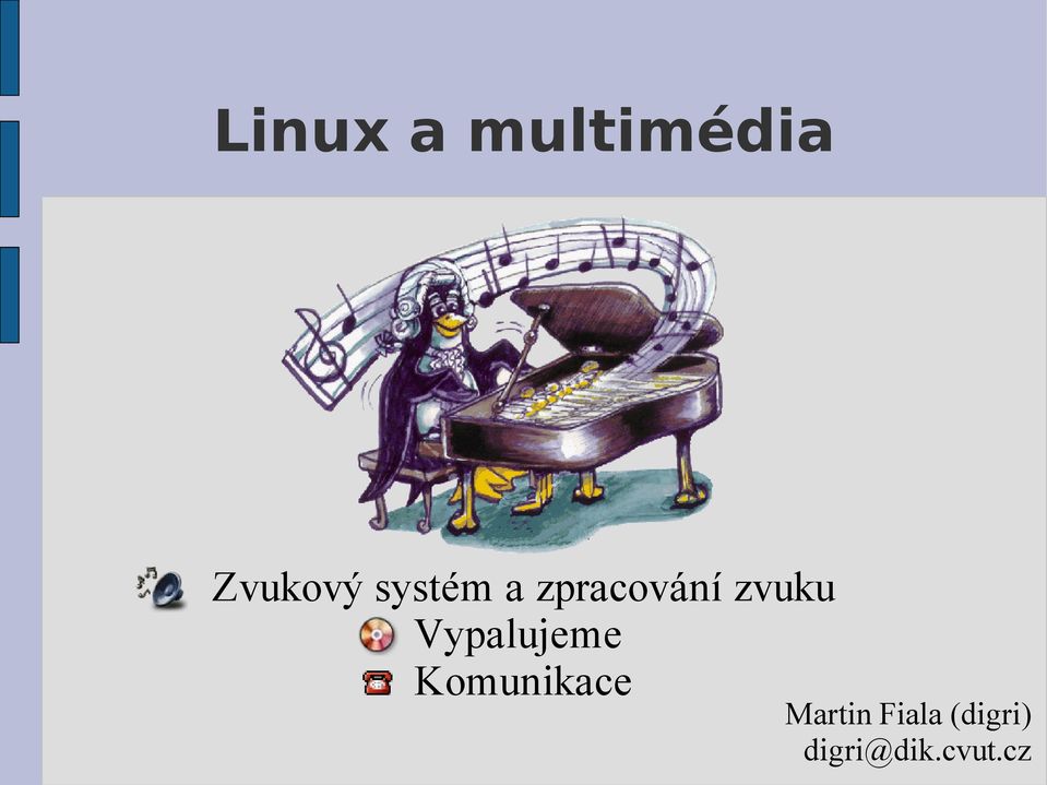 Vypalujeme Komunikace Martin