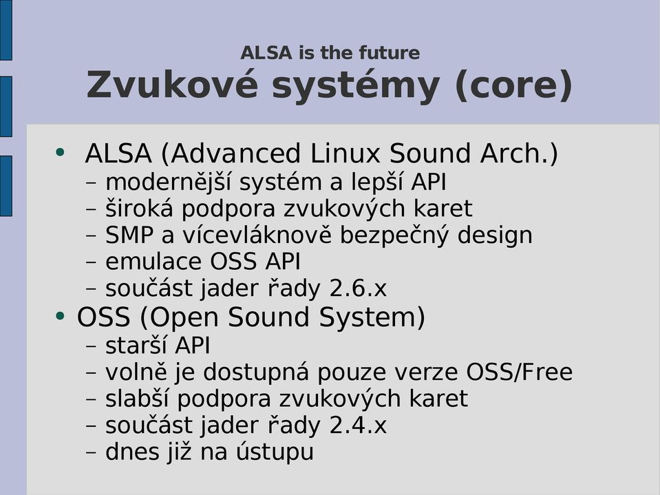bezpečný design emulace OSS API součást jader řady 2.6.