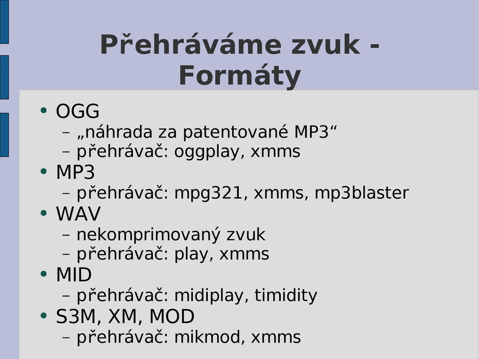 mp3blaster WAV nekomprimovaný zvuk přehrávač: play, xmms