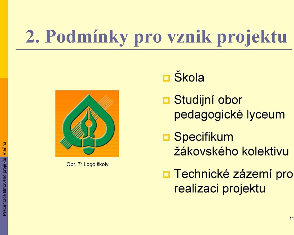 7: Logo školy Specifikum žákovského