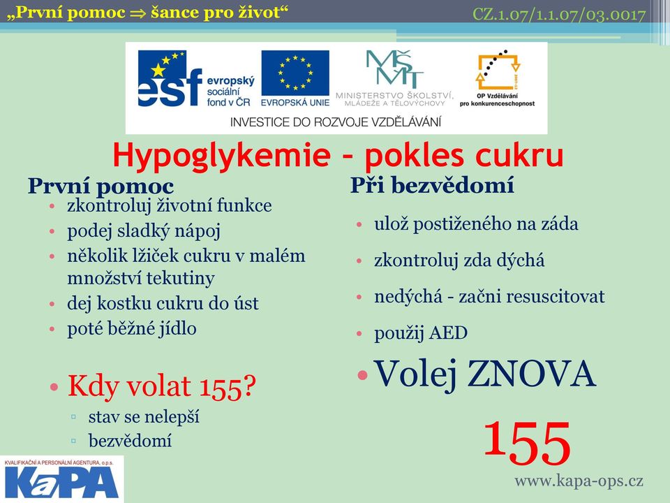 běžné jídlo Kdy volat 155?