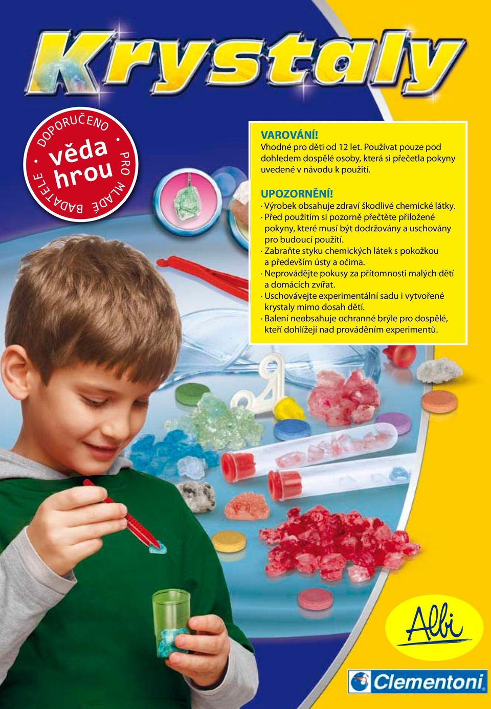 Před použitím si pozorně přečtěte přiložené pokyny, které musí být dodržovány a uschovány pro budoucí použití.