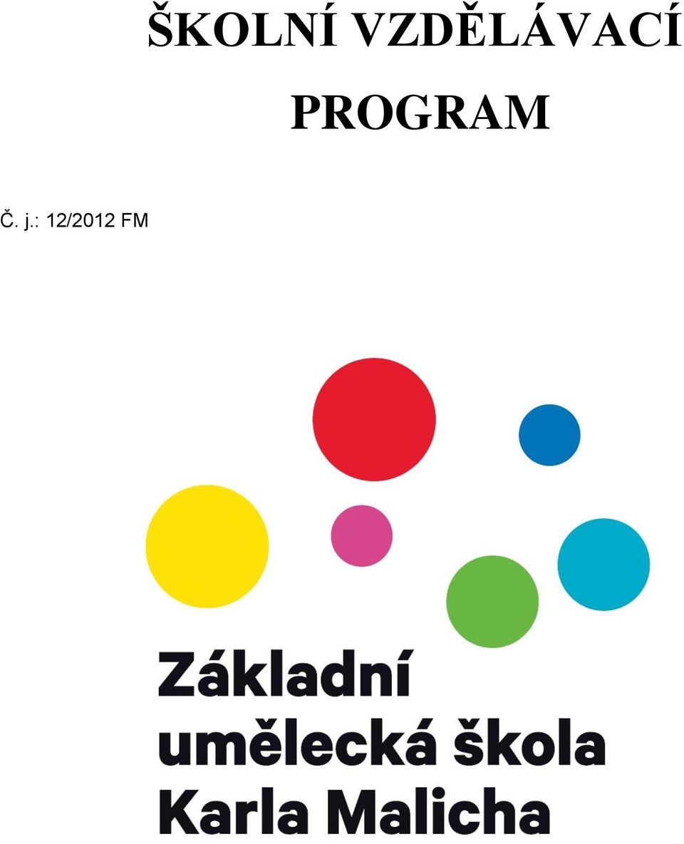 PROGRAM Č.