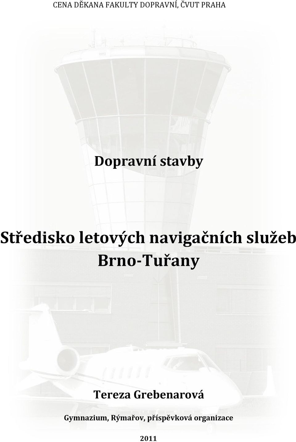 navigačních služeb Brno-Tuřany Tereza