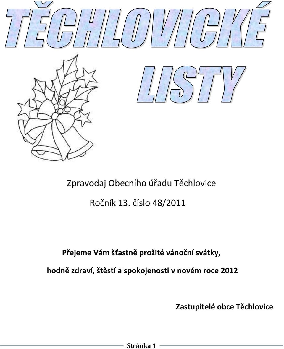 vánoční svátky, hodně zdraví, štěstí a