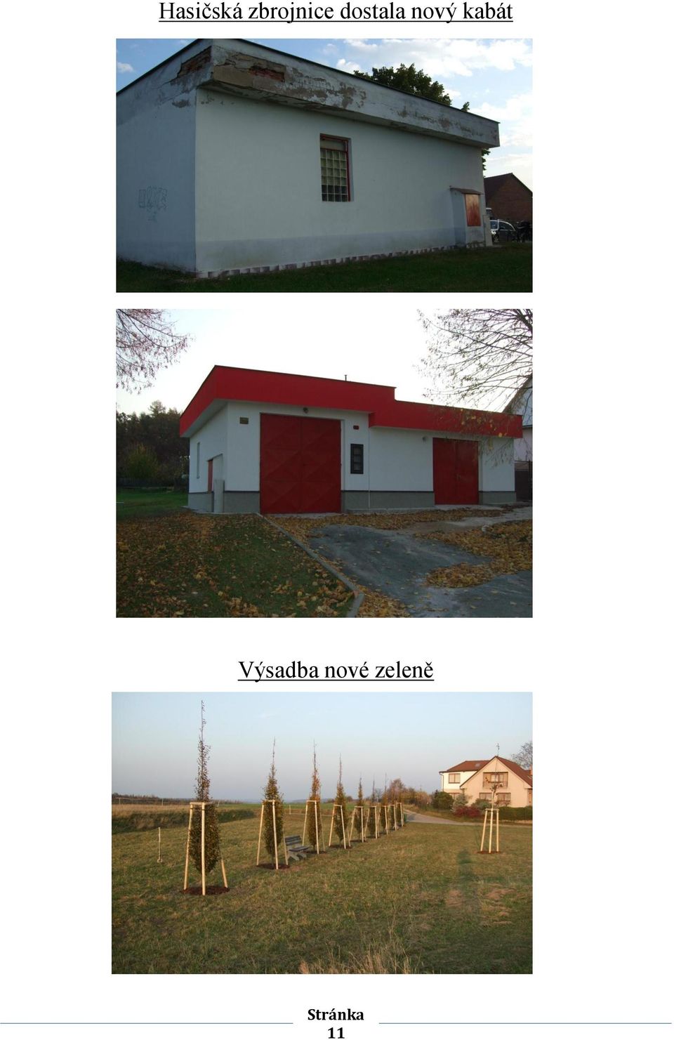 dostala nový