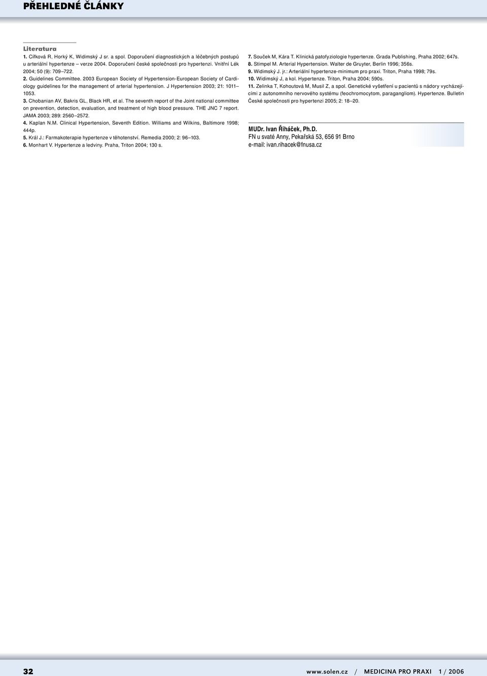 J Hypertension 2003; 21: 1011 1053. 3. Chobanian AV, Bakris GL, Black HR, et al.