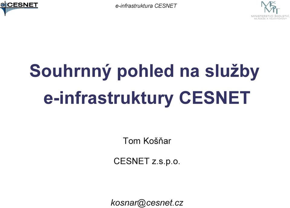 e-infrastruktury CESNET Tom