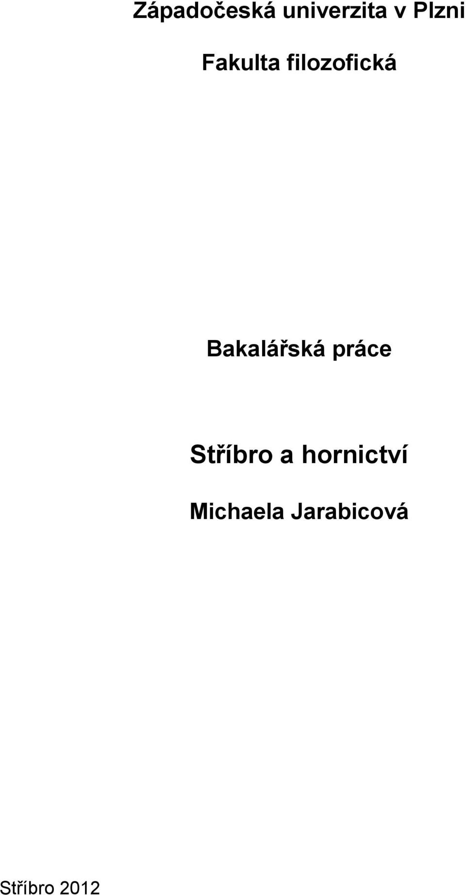 Bakalářská práce Stříbro a