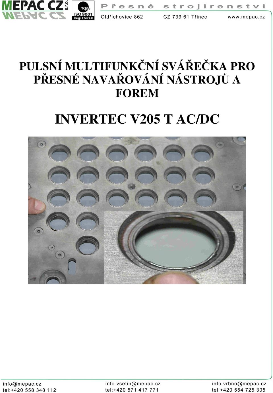 PULSNÍ MULTIFUNKČNÍ SVÁŘEČKA PRO PŘESNÉ NAVAŘOVÁNÍ NÁSTROJŮ A FOREM  INVERTEC V205 T AC/DC - PDF Stažení zdarma