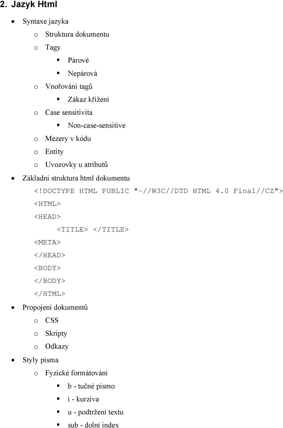 DOCTYPE HTML PUBLIC "-//W3C//DTD HTML 4.