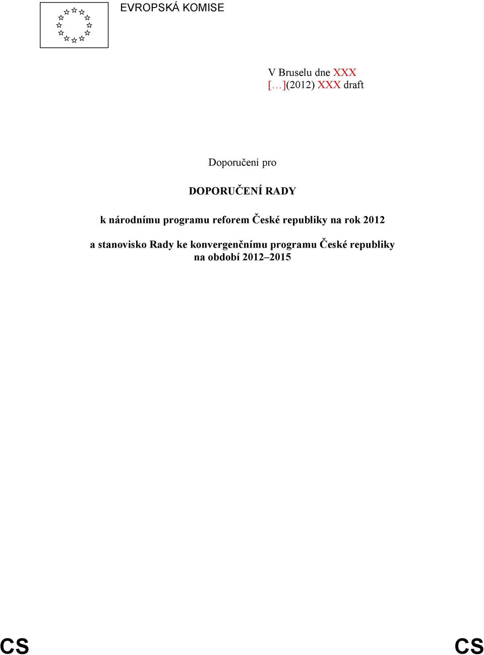 reforem České republiky na rok 2012 a stanovisko Rady ke