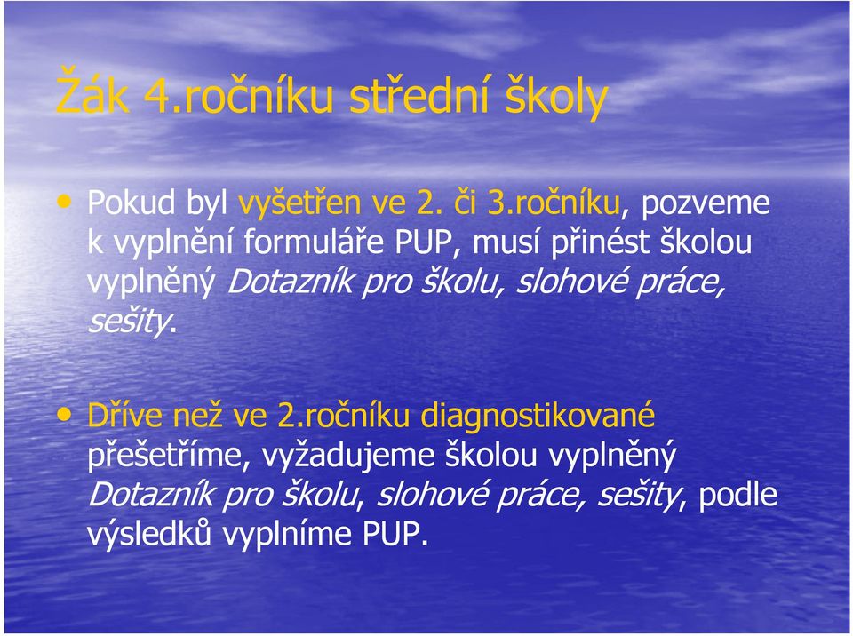 pro školu, slohové práce, sešity. Dříve než ve 2.