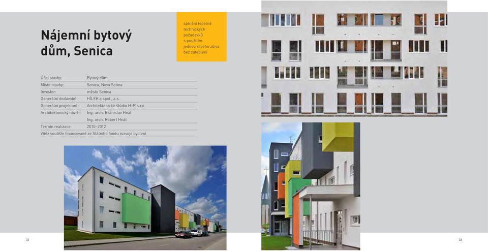 r.o. Architektonický návrh: Ing. arch.