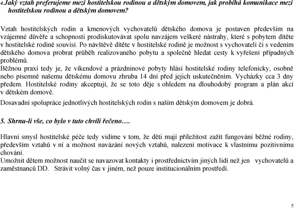 hostitelské rodině souvisí.