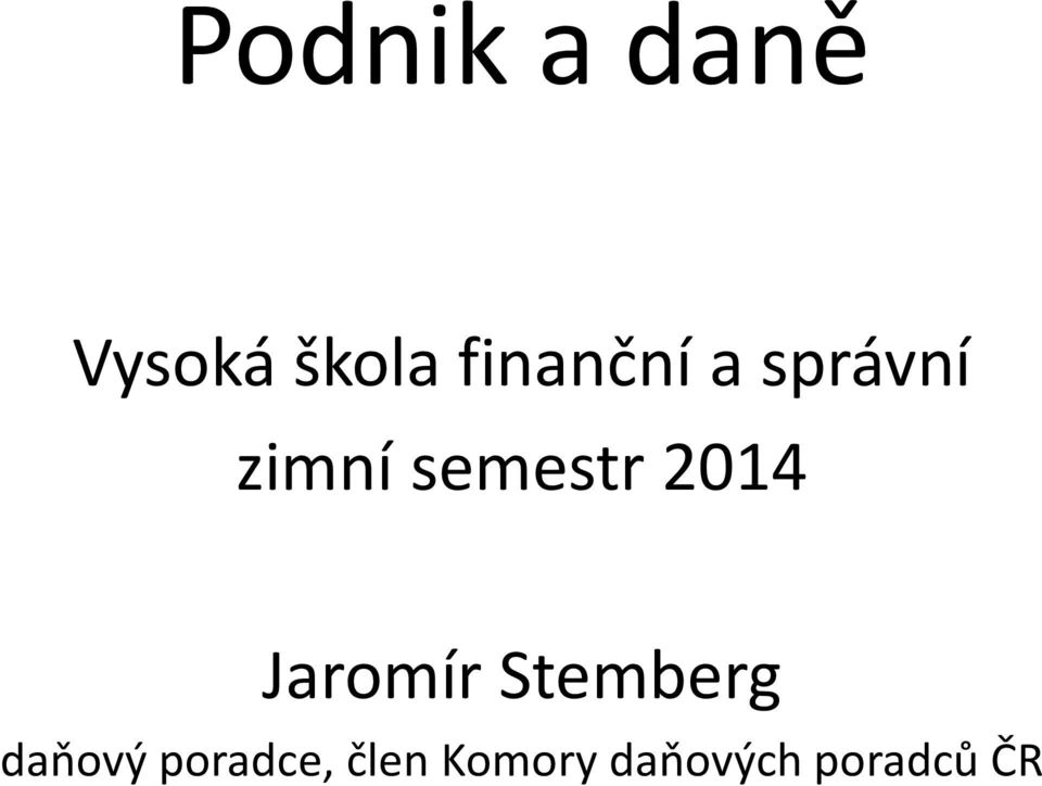 2014 Jaromír Stemberg daňový