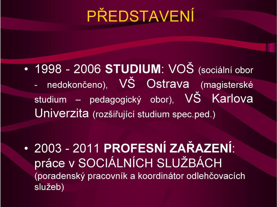 (rozšiřující studium spec.ped.