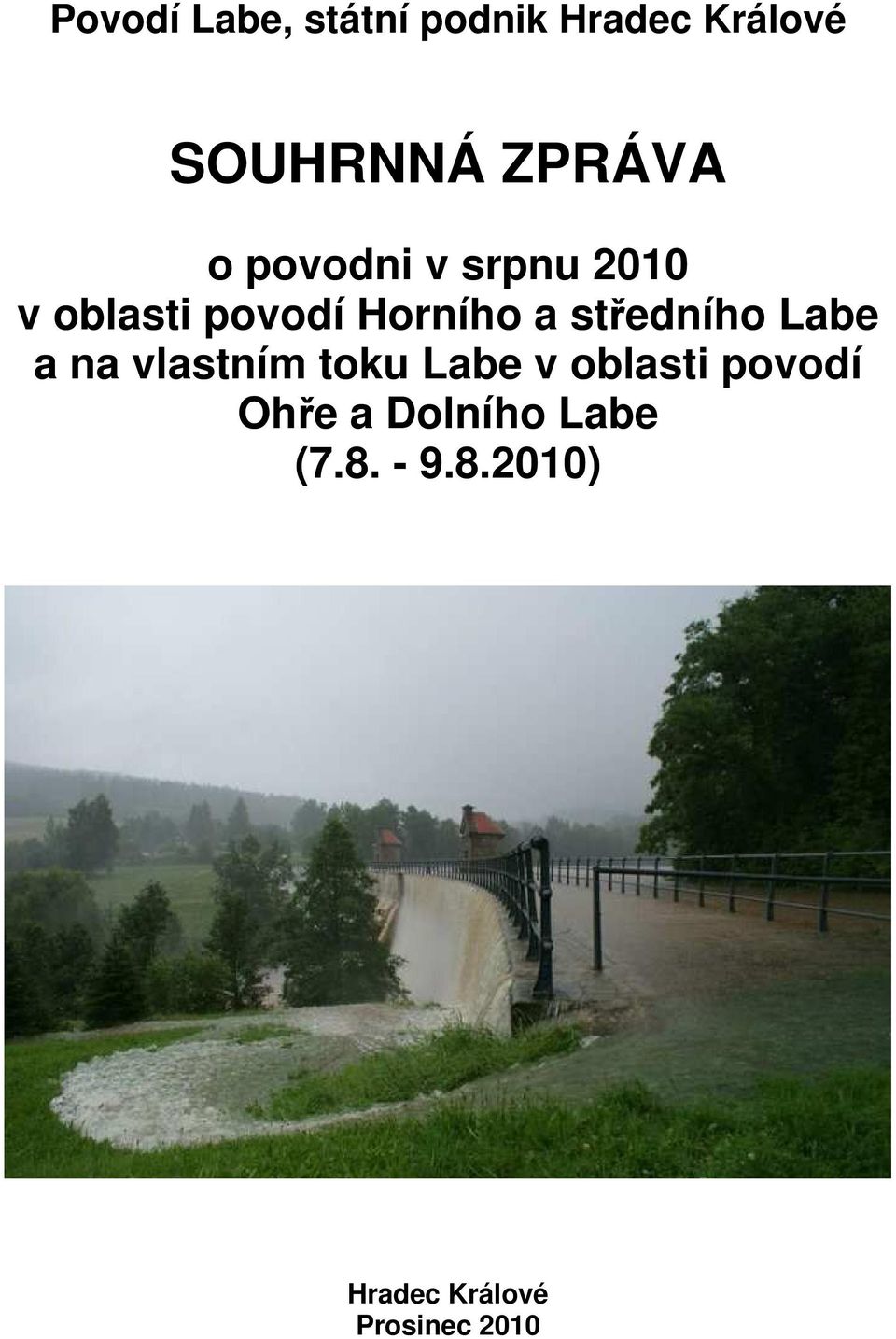 středního Labe a na vlastním toku Labe v oblasti povodí