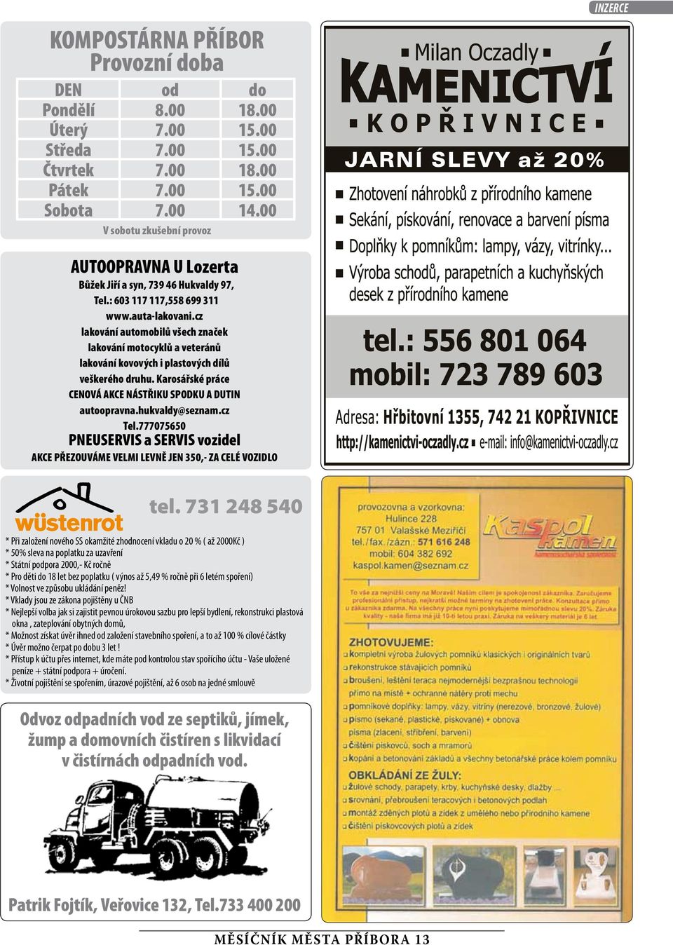 cz akování automobiů všech značek akování motocyků a veteránů akování kovových i pastových díů veškerého druhu. Karosářské práce CENOVÁ AKCE NÁSTŘIKU SPODKU A DUTIN autoopravna.hukvady@seznam.cz Te.