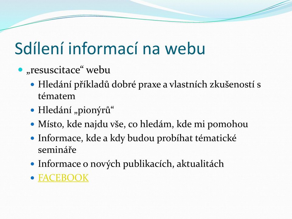 najdu vše, co hledám, kde mi pomohou Informace, kde a kdy budou