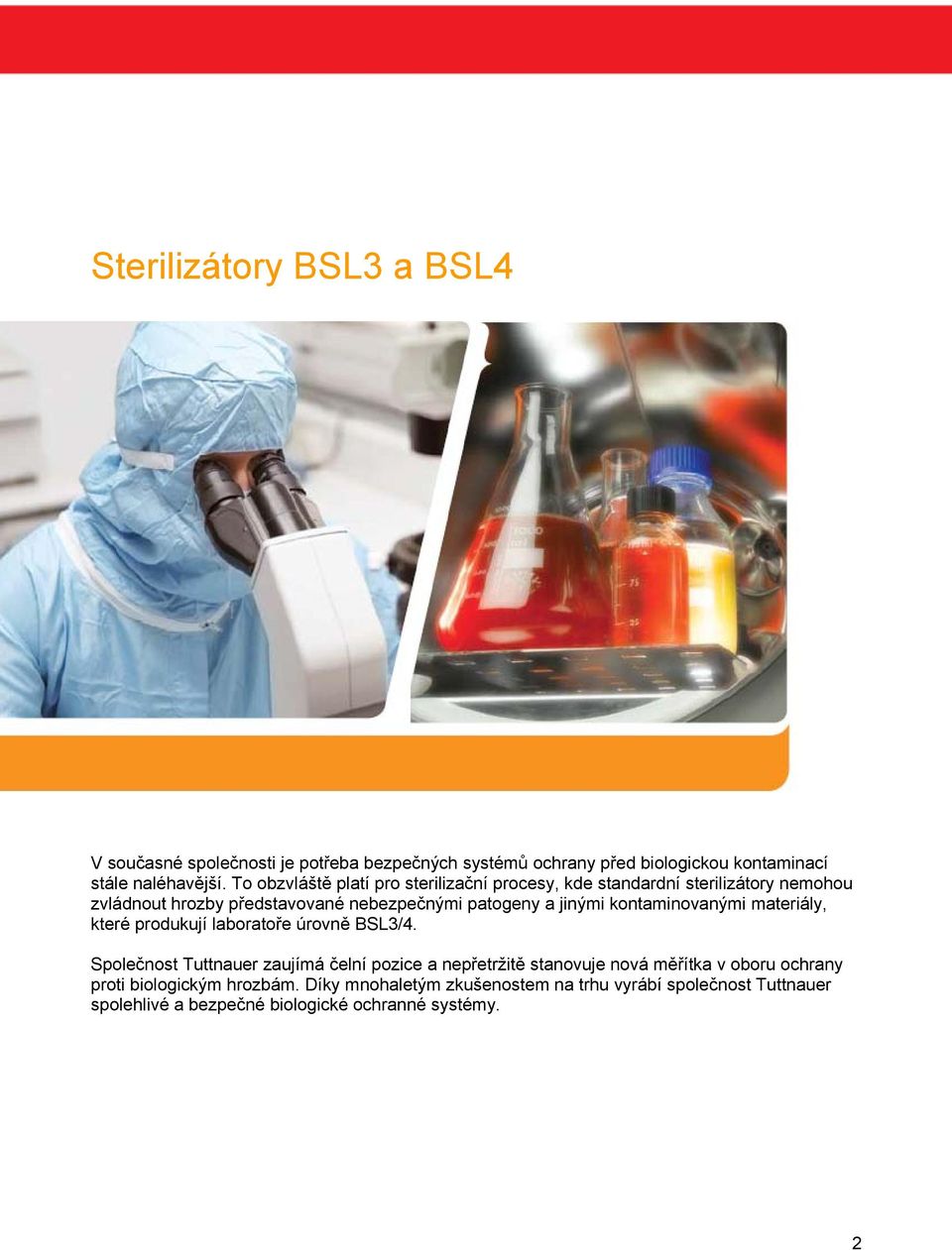 kontaminovanými materiály, které produkují laboratoře úrovně BSL3/4.