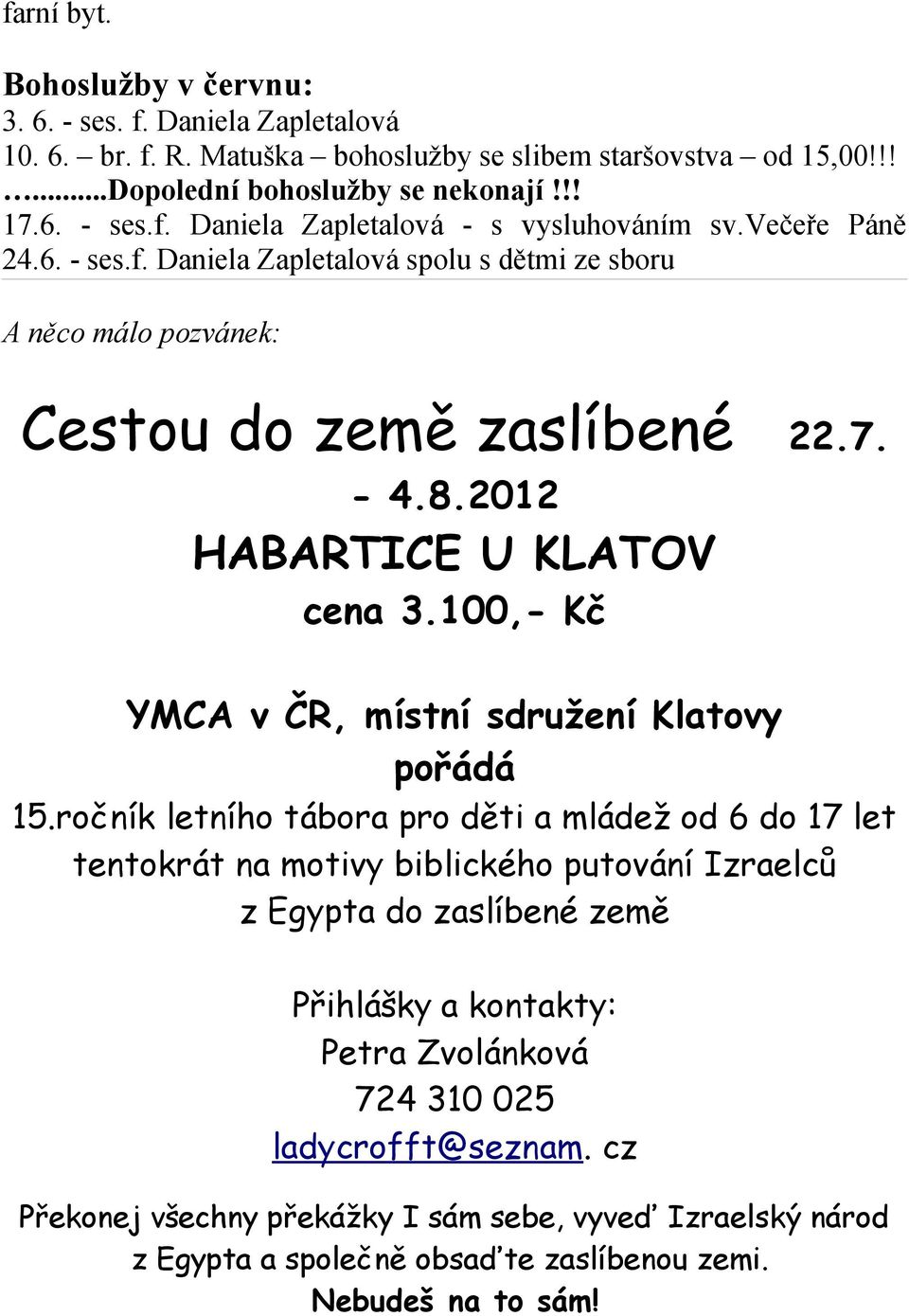 100,- Kč YMCA v ČR, místní sdružení Klatovy pořádá 15.
