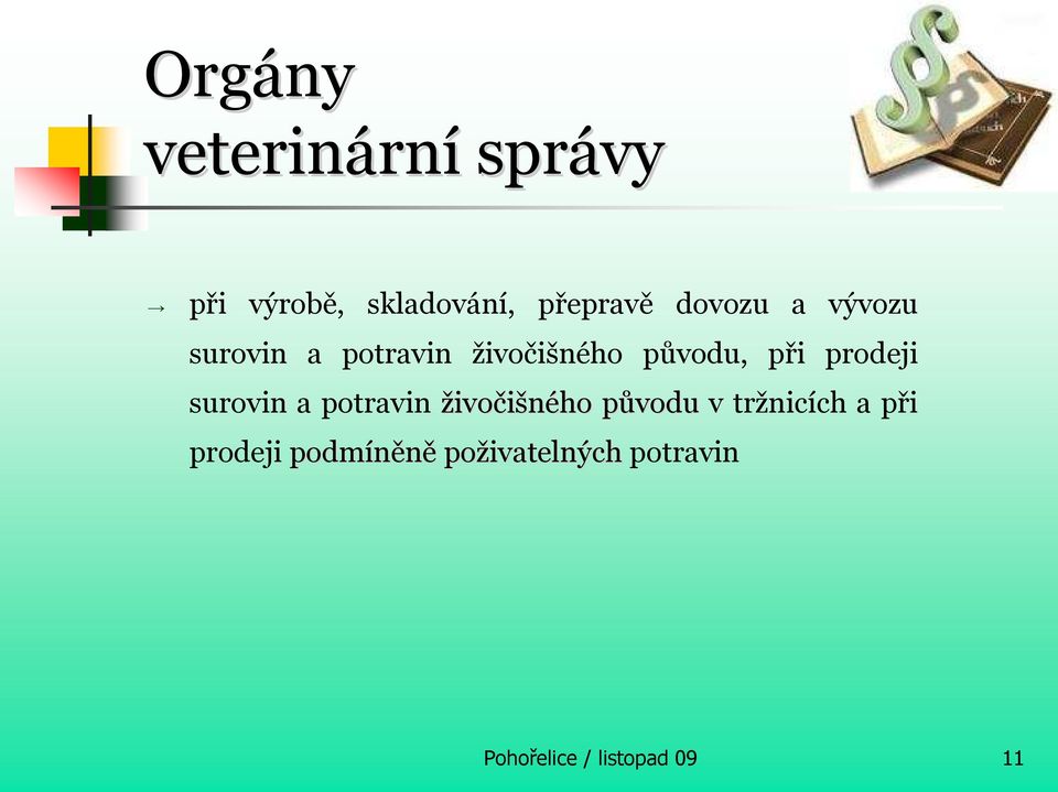 prodeji surovin a potravin živočišného původup v tržnicích a