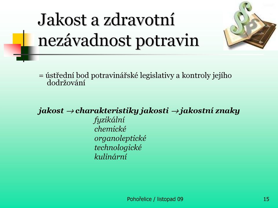 jakost charakteristiky jakosti jakostní znaky fyzikální