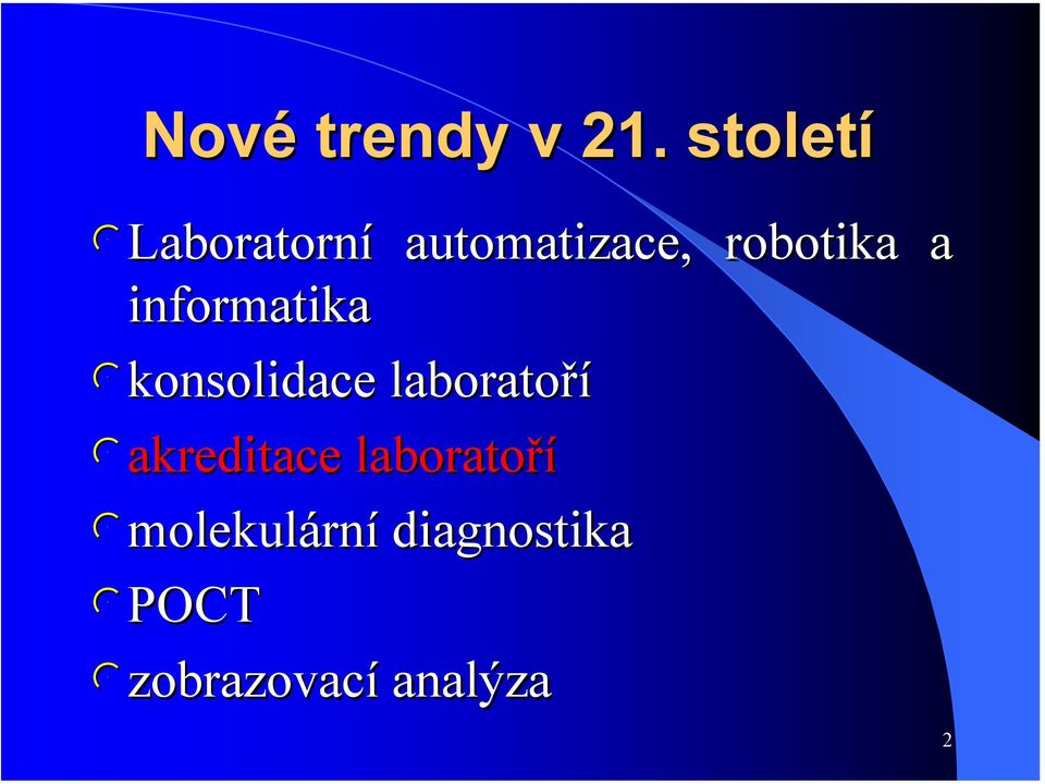 informatika lkonsolidace laboratoří lakreditace