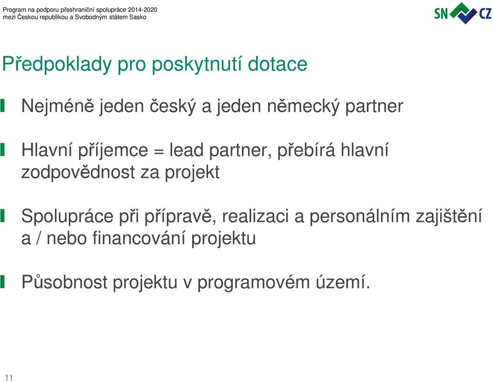 za projekt Spolupráce při přípravě, realizaci a personálním zajištění