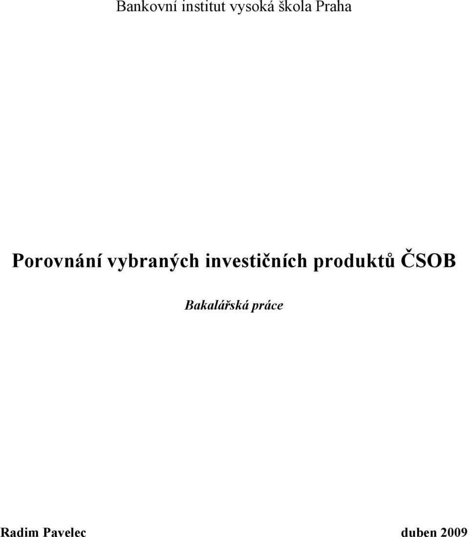 investičních produktů ČSOB